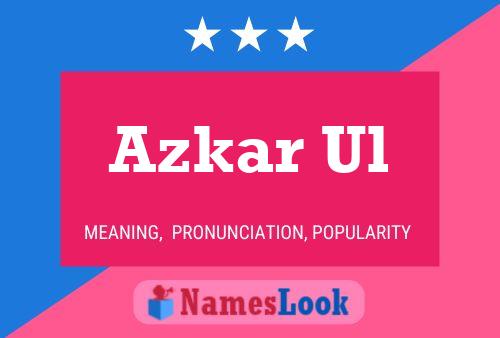 Azkar Ul 名字海报