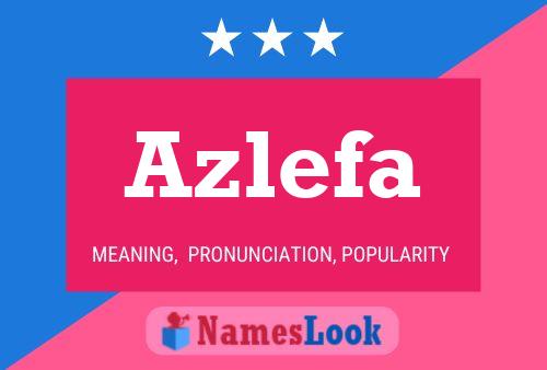 Azlefa 名字海报