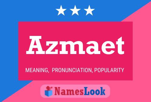 Azmaet 名字海报