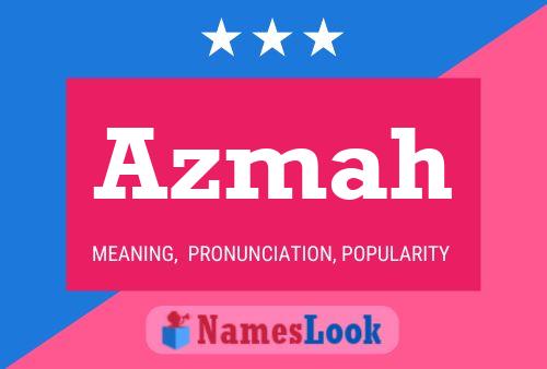 Azmah 名字海报