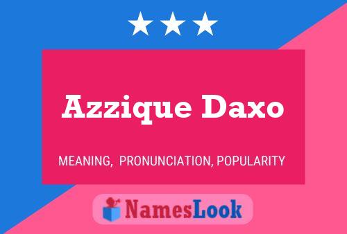 Azzique Daxo 名字海报