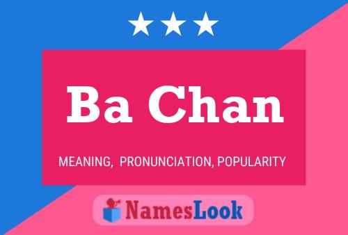 Ba Chan 名字海报