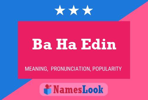 Ba Ha Edin 名字海报