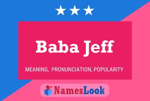 Baba Jeff 名字海报