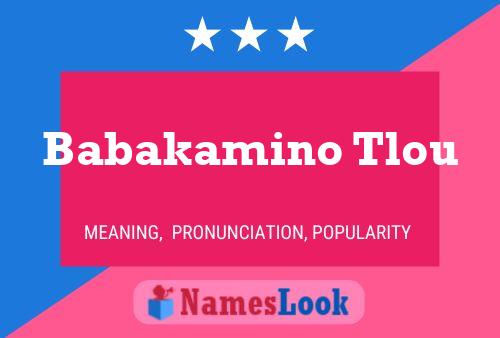 Babakamino Tlou 名字海报