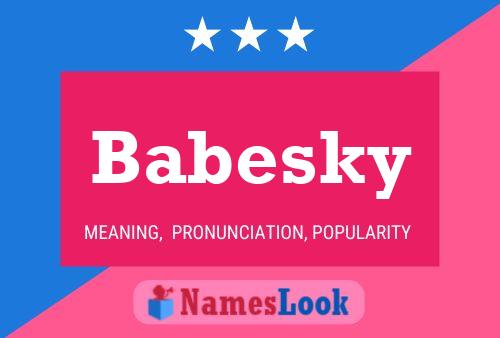 Babesky 名字海报