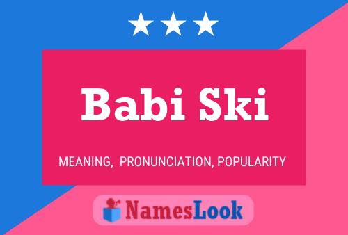 Babi Ski 名字海报