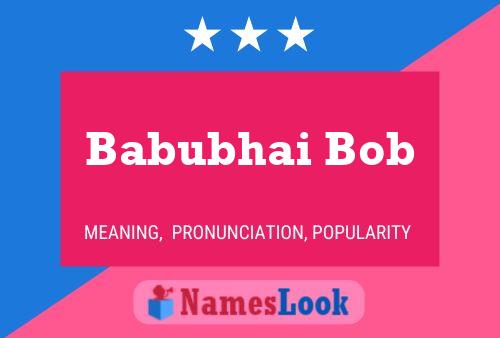 Babubhai Bob 名字海报