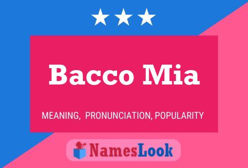 Bacco Mia 名字海报