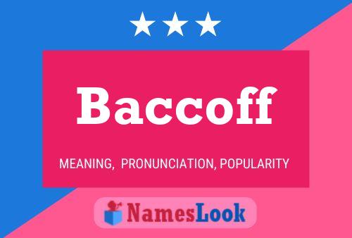 Baccoff 名字海报