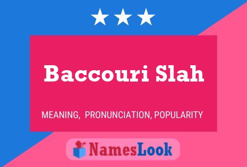 Baccouri Slah 名字海报