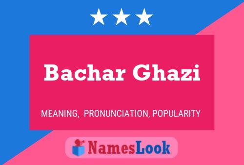 Bachar Ghazi 名字海报