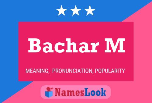 Bachar M 名字海报