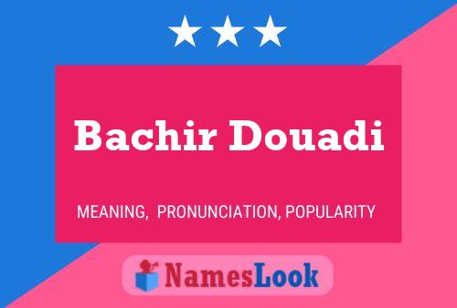 Bachir Douadi 名字海报