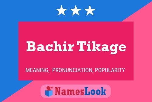 Bachir Tikage 名字海报