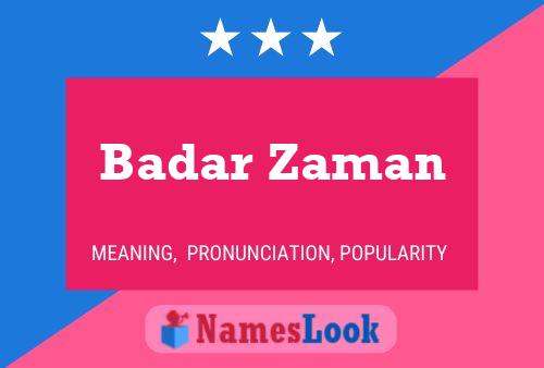 Badar Zaman 名字海报