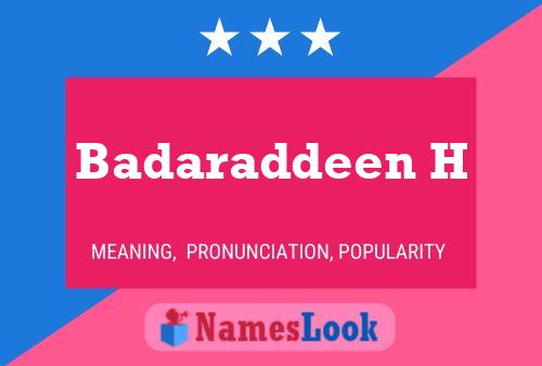 Badaraddeen H 名字海报