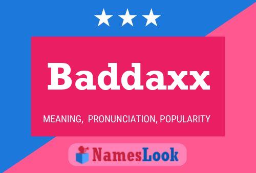 Baddaxx 名字海报