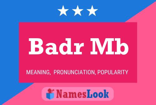 Badr Mb 名字海报