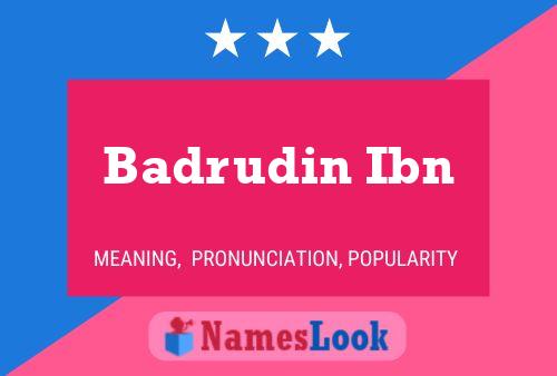 Badrudin Ibn 名字海报