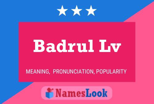 Badrul Lv 名字海报