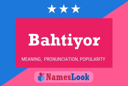 Bahtiyor 名字海报