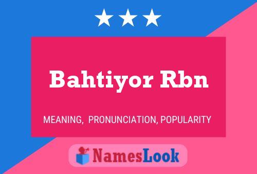 Bahtiyor Rbn 名字海报