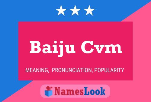 Baiju Cvm 名字海报