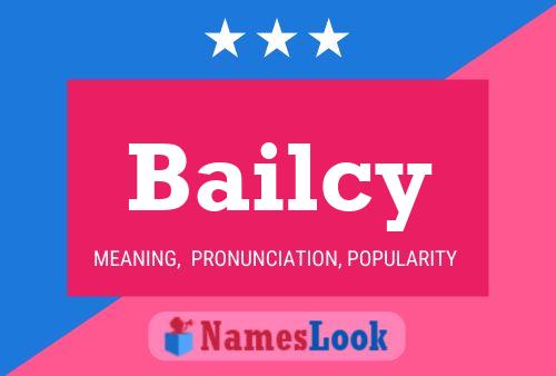 Bailcy 名字海报