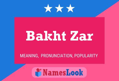 Bakht Zar 名字海报