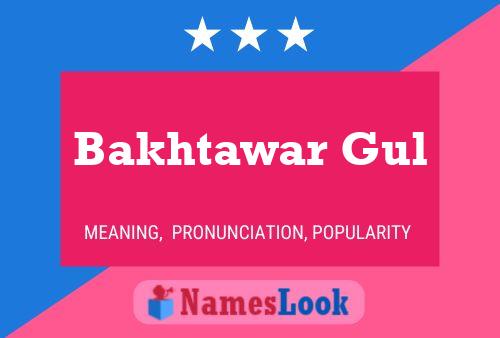 Bakhtawar Gul 名字海报