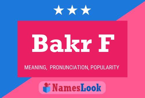 Bakr F 名字海报