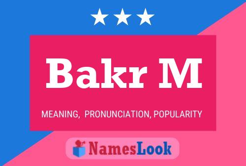 Bakr M 名字海报