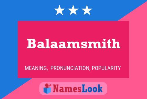 Balaamsmith 名字海报