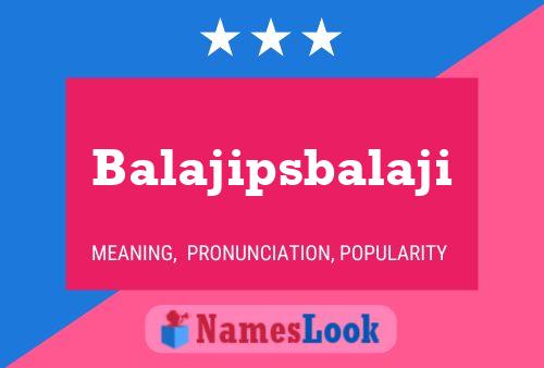 Balajipsbalaji 名字海报