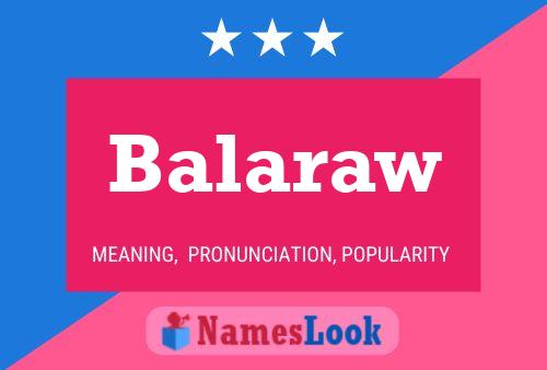 Balaraw 名字海报