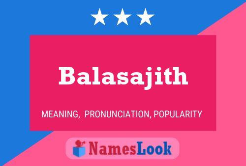 Balasajith 名字海报