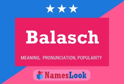 Balasch 名字海报