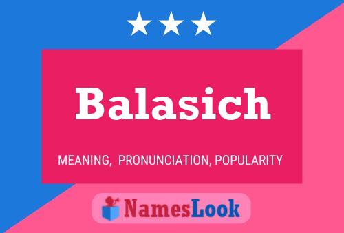 Balasich 名字海报