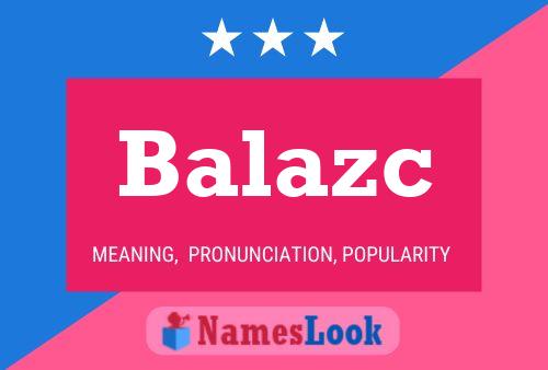 Balazc 名字海报