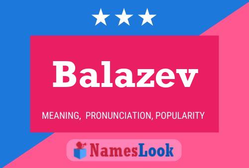 Balazev 名字海报