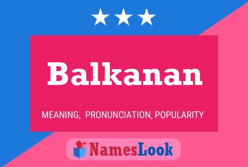 Balkanan 名字海报