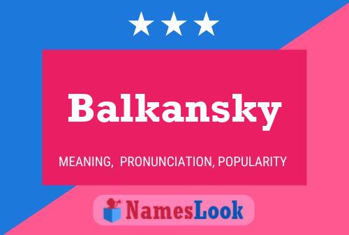 Balkansky 名字海报