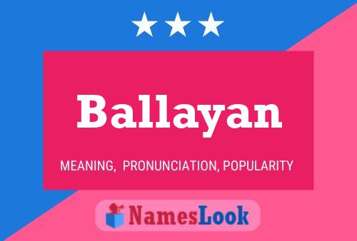 Ballayan 名字海报