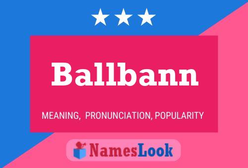 Ballbann 名字海报