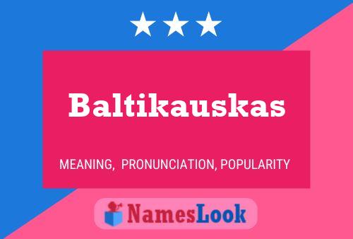 Baltikauskas 名字海报