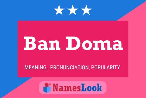 Ban Doma 名字海报