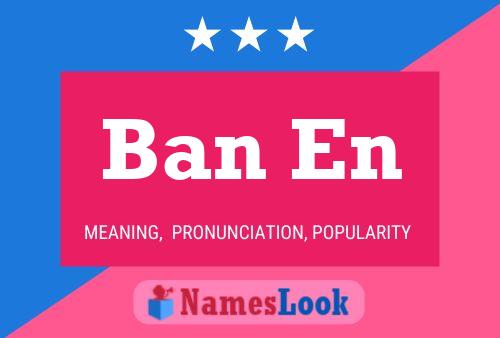 Ban En 名字海报