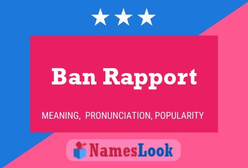 Ban Rapport 名字海报