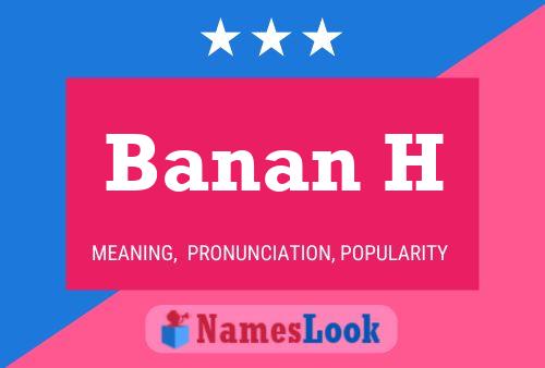 Banan H 名字海报